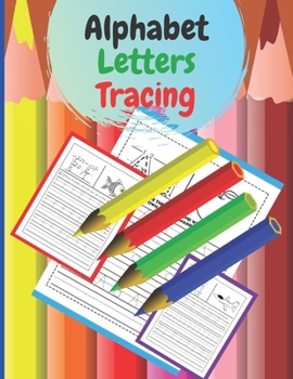 Paperback Alphabet Letters Tracing: Activities to learn to write There are 100 sheets letter size is perfect for primary school age children (8.5 * 11) /2 Book