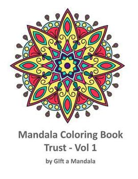 Paperback Mandala Coloring Book - Trust: by Gift a Mandala Book