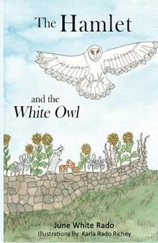 Paperback The Hamlet and the White Owl: - Black & White Illustrations Book