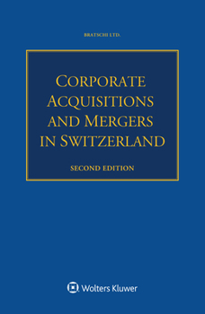 Paperback Corporate Acquisitions and Mergers in Switzerland Book