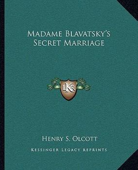 Paperback Madame Blavatsky's Secret Marriage Book