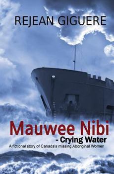 Paperback Mauwee Nibi - Crying Water Book