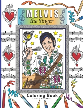 Paperback Melvis the Singer Coloring Book: Coloring Book