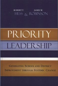 Paperback Priority Leadership: Generating School and District Improvement through Systemic Change Book