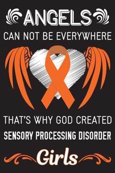Paperback God Created Sensory Processing Disorder Girls: Sensory Processing Disorder Journal Notebook (6x9), Sensory Processing Disorder Books, Sensory Processi Book