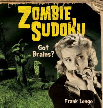 Paperback Zombie Sudoku: Got Brains? Book