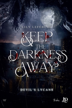 Paperback Keep the darkness away [French] Book