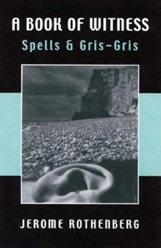 Paperback A Book of Witness: Spells & Gris-Gris Book