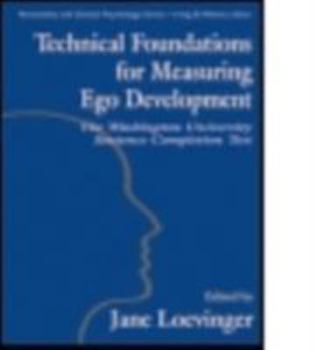 Paperback Technical Foundations for Measuring Ego Development: The Washington University Sentence Completion Test Book