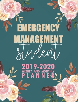 Paperback Emergency Management Student: 2019-2020 Weekly and Monthly Planner Academic Year with Class Timetable Exam Assignment Schedule Record School College Book