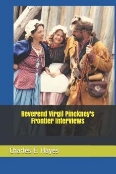 Paperback Reverend Virgil Pinckney's Frontier Interviews Book