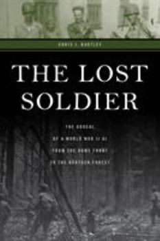 Hardcover The Lost Soldier: The Ordeal of a World War II GI from the Home Front to the Hürtgen Forest Book