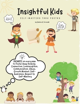 Paperback Insightful Kids: Self-Mastery Thru Poetry Book