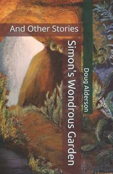 Paperback Simon's Wondrous Garden: And Other Stories Book