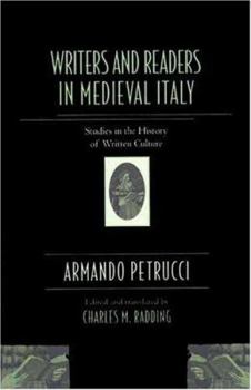 Hardcover Writers and Readers in Medieval Italy: Studies in the History of Written Culture Book