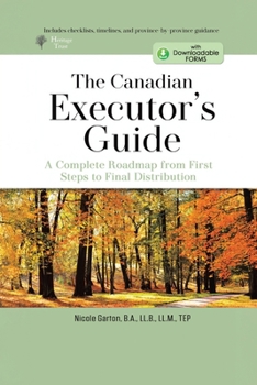 Paperback The Canadian Executor's Guide: A Complete Roadmap From First Steps to Final Distribution Book