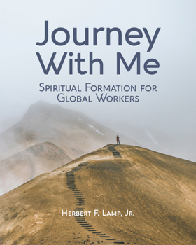 Paperback Journey With Me: Spiritual Formation for Global Workers Book