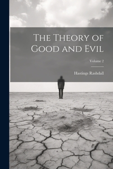 Paperback The Theory of Good and Evil; Volume 2 Book