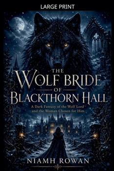 Paperback The Wolf Bride of Blackthorn Hall [Large Print] Book