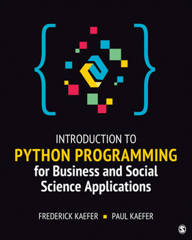 Paperback Introduction to Python Programming for Business and Social Science Applications Book