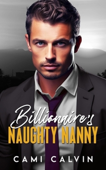 Paperback Billionaire's Naughty Nanny: An Age Gap Surprise Pregnancy Romance Book