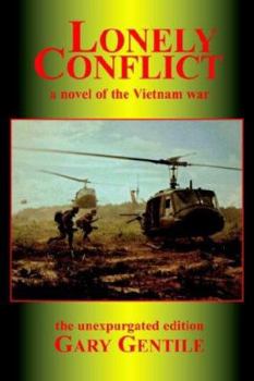 Paperback Lonely Conflict: A Novel of the Vietnam War Book