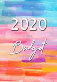 Budget Planner 2020: A Year - 12 Monthly Budget Planner Book, Weekly Budget Planner, Financial Planner Organizer Budget Book, Money Planner (Rainbow Watercolor)