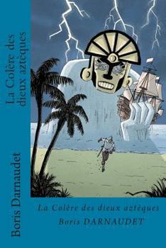 Paperback La Colere Des Dieux Azteques [French] Book