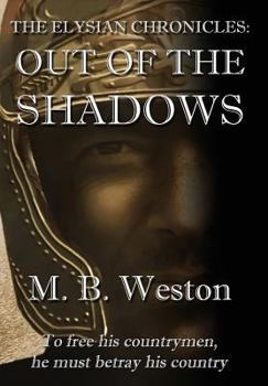 Out of the Shadows - Book #2 of the Elysian Chronicles