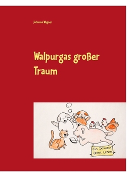 Paperback Walpurgas großer Traum: Ein Schwein lernt lesen [German] Book