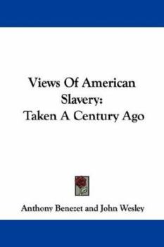 Paperback Views of American Slavery: Taken a Century Ago Book
