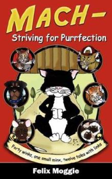 Paperback Mach - Striving for Purrfection Book