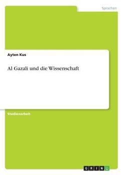 Paperback Al Gazali und die Wissenschaft [German] Book