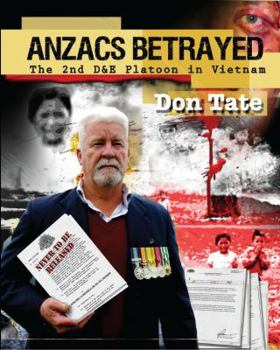 Paperback Anzacs Betrayed: The Story of the 2nd D&E Platoon Book