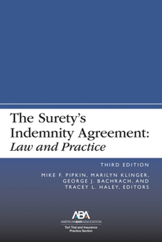 Paperback The Surety's Indemnity Agreement: Law and Practice, Third Edition Book