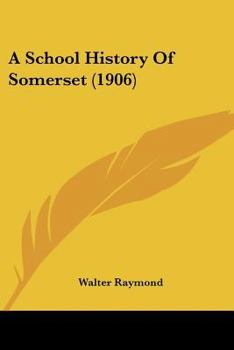 Paperback A School History Of Somerset (1906) Book