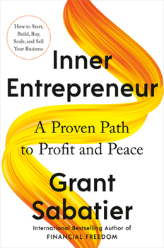 Hardcover Inner Entrepreneur: A Proven Path to Profit and Peace Book