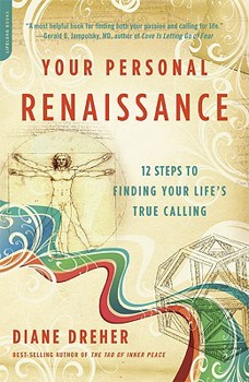 Paperback Your Personal Renaissance: 12 Steps to Finding Your Life's True Calling Book