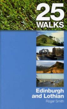 Edinburgh and the Lothians - Book  of the 25 Walks