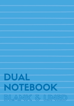 Paperback Dual Notebook Blank & Lined: Large Notebook with Lined and Blank Pages Alternating, 7 x 10, 120 Pages (60 College Ruled + 60 Blank), Blue Soft Cove Book