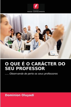 Paperback O Que É O Carácter Do Seu Professor [Portuguese] Book