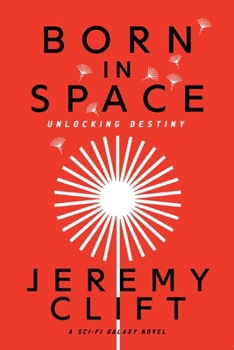 Paperback Born in Space: Unlocking Destiny Book