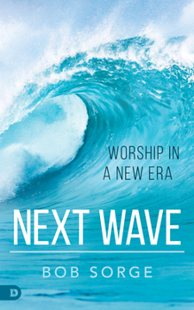 Paperback Next Wave: Worship in a New Era Book