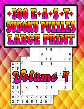 Paperback 300 Easy Sudoku Puzzles: Large Print! Easy Puzzles for Learning [Large Print] Book