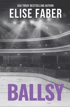 Ballsy - Book #4 of the Breakers Hockey
