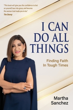 Paperback I Can Do All Things: Finding Faith In Tough Times Book