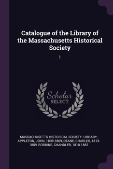Paperback Catalogue of the Library of the Massachusetts Historical Society: 1 Book