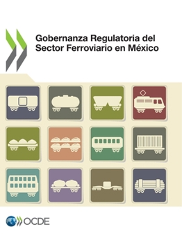 Paperback Gobernanza Regulatoria del Sector Ferroviario En México [Spanish] Book