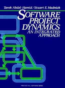 Paperback Software Project Dynamics: An Integrated Approach Book