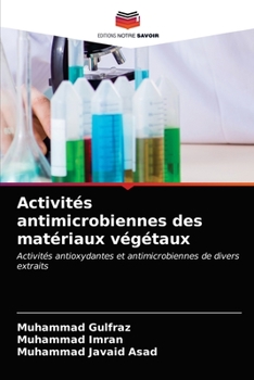 Paperback Activités antimicrobiennes des matériaux végétaux [French] Book
